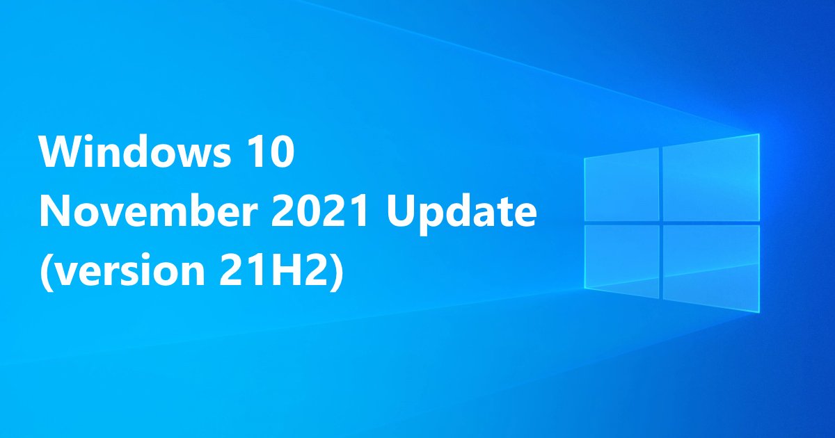微软宣布Win10 21H2（19044.1288）将于